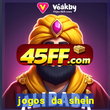jogos da shein para ganhar pontos
